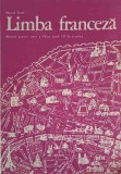 LIMBA FRANCEZA, MANUAL PENTRU CLASA A VII-A (ANUL III DE STUDIU)-MARCEL SARAS-250836