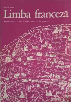 LIMBA FRANCEZA, MANUAL PENTRU CLASA A VII-A (ANUL III DE STUDIU)-MARCEL SARAS-250836 foto