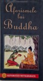 Aforismele lui Buddha - Carte Filosofie, Spiritualitate, Religie