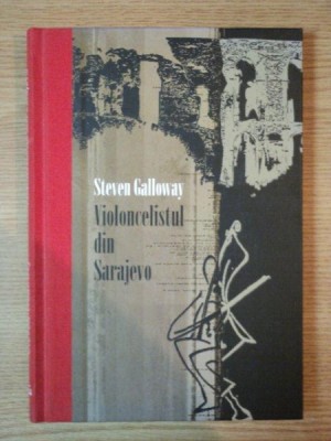 VIOLONCELISTUL DIN SARAJEVO de STEVEN GALLOWAY , 2010 foto