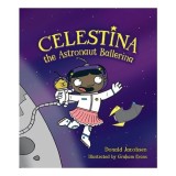 Celestina the Astronaut Ballerina