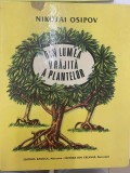 Nikolai Osipov - Din lumea vrajita a plantelor. Povestiri adevarate