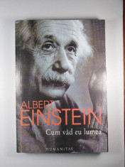 ALBERT EINSTEIN - CUM VAD EU LUMEA foto