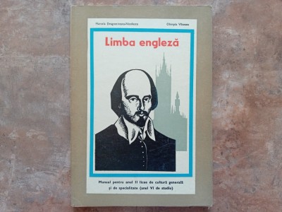 Limba Engleza - Manual pentru anul II licee de cultura generala si de specialitate anul VI de studiu - Dragomirescu-Nicolescu, Vilceanu, 1973 foto