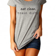 Tricou dama gri - Eat Clean Train Dirty - S