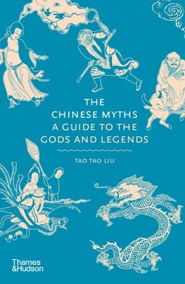 The Chinese Myths: A Guide to the Gods and Legends foto