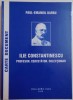 ILIE CONSTANTINESCU. PROFESOR. CERCETATOR. COLECTIONAR de PAUL - EMANOIL BARBU , 2008