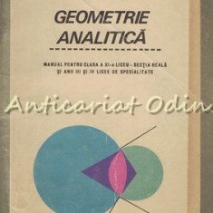 Geometrie Analitica. Manual Pentru Anul III Liceu - Gh. D. Simionescu