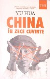 CHINA IN ZECE CUVINTE-YU HUA-277343