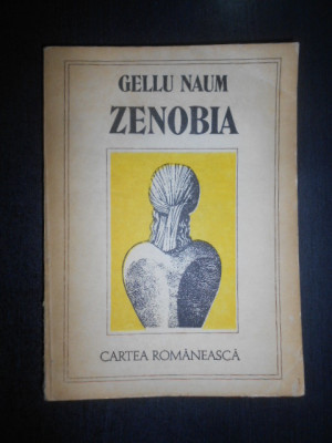 Gellu Naum - Zenobia (1985, prima editie, cu autograful si dedicatia autorului) foto