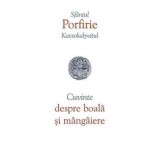 Cuvinte despre boala si mangaiere - Editura Supergraph