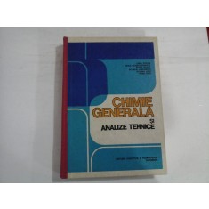 CHIMIE GENERALA SI ANALIZE TEHNICE - LIGIA STOICA, IRINA CONSTANTINESCU, HORIA NASCU, ROZALIA ALEXANDRU, IULIAN LUPU SI PETRU ONU