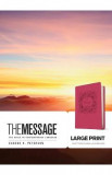 The Message: Large Print. The Bible in Contemporary Language - Eugene H. Peterson