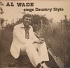 Disc vinil, LP. Sings Country Style (CU AUTOGRAFUL ARTISTULUI)-AL WADE-240957