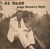Disc vinil, LP. Sings Country Style (CU AUTOGRAFUL ARTISTULUI)-AL WADE-240957