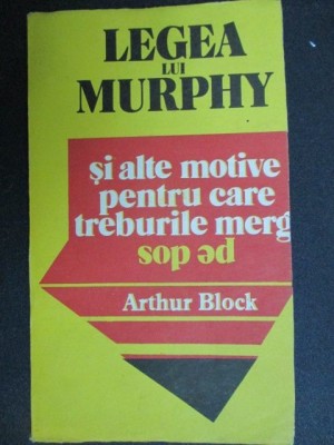Legea lui Murphy si alte motive pentru care treburile merg pe dos foto