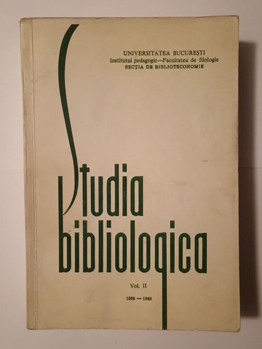 Dan Simionescu (dedicație / autograf) (ed.) - Studia bibliologica (culegere de studii...) (vol. II)