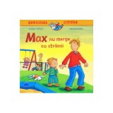 Max Nu Merge Cu Strainii, Christian Tielmann, Sabine Kraushaar - Editura DPH