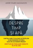 Despre timp si apa, Litera