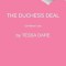 The Duchess Deal