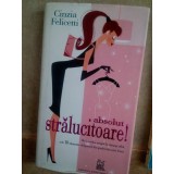 Cinzia Felicetti - Absolut stralucitoare! (Editia: 2007)