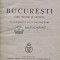 Bucuresti. Ghid istoric si artistic (1938) - 1938 - Grigore Ionescu (AE5)