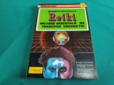 REIKI METODĂ ORIENTALĂ DE TRANSFER ENERGETIC *DUMITRU HRISTENCO /1994 / C