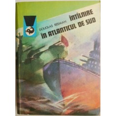 Intalnire in Atlanticul de Sud &ndash; Douglas Reeman