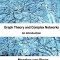 Graph Theory and Complex Networks