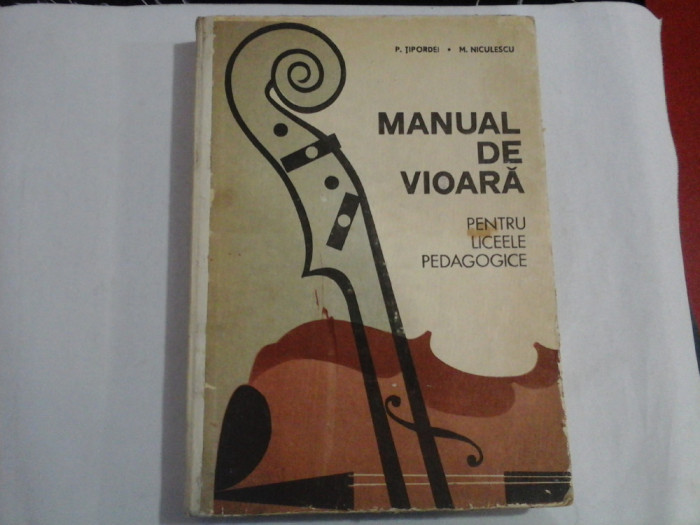 MANUAL DE VIOARA PENTRU LICEELE PEDAGOGICE - P. TIPORDEI, M. NICULESCU