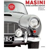 Masini. Istoria ilustrata completa. Editie revizuita
