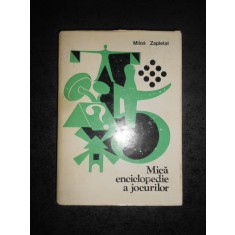 MILOS ZAPLETAL - MICA ENCICLOPEDIE A JOCURILOR (1986, editie cartonata)