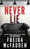 Cumpara ieftin Never Lie | Freida McFadden