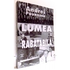LUMEA RABATABILA de ANDREI PAUNESCU , 2001