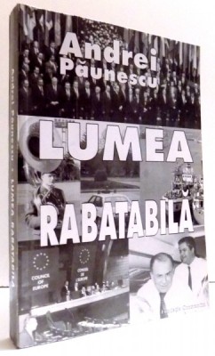 LUMEA RABATABILA de ANDREI PAUNESCU , 2001 foto
