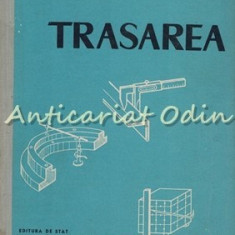 Trasarea - Corneliu Stanescu - Tiraj: 2520 Exemplare