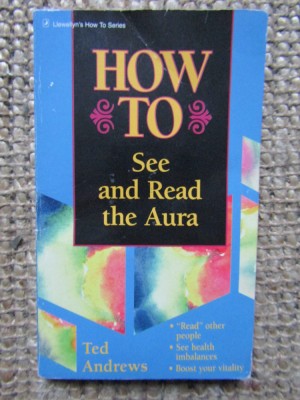 How to See and Read the Aura - Ted Andrews foto