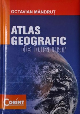 Atlas geografic de buzunar &amp;ndash; Octavian Mandrut foto