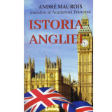 Andre Maurois - Istoria Angliei - 133967