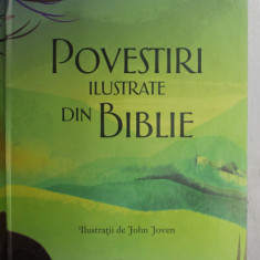 POVESTIRI ILUSTRATE DIN BIBLIE , ilustratii de JOHN JOVEN , 2023