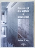 CONSTRUCTII DIN ZIDARIE SI BETON ARMAT de RODICA CRISAN , 2012 * PREZINTA SUBLINIERI CU EVIDENTIATORUL