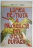 Lumea Nestiuta a Pasarilor din Delta Dunarii - Dimitrie Radu - Carte