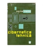A.G. Ivahnenko - Cibernetica tehnica - 102281
