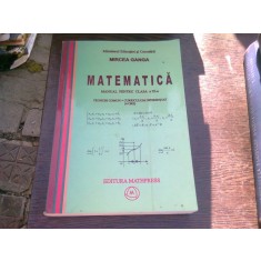 MATEMATICA MANUAL PENTRU CLASA A XI-A - MIRCEA GANGA