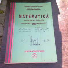 MATEMATICA MANUAL PENTRU CLASA A XI-A - MIRCEA GANGA