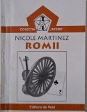Romii - Nicole Martinez, Roman, Beletristica