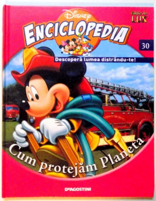 ENCICLOPEDIA - CUM PROTEJAM PLANETA , VOL. 30 , 2008 foto