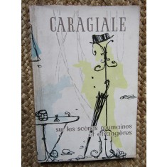Caragiale sur les scenes roumaines et etrangeres