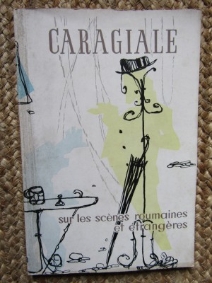 Caragiale sur les scenes roumaines et etrangeres foto