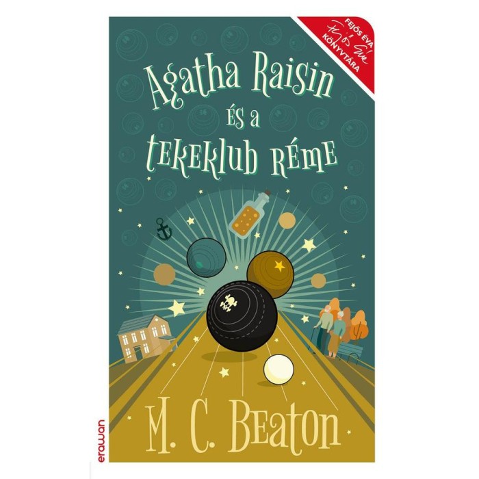 Agatha Raisin &eacute;s a tekeklub r&eacute;me - M. C. Beaton